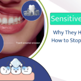 Sensitive Teeth: Why They Hurt and How to Stop the Pain